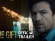 The Gift | Trailer | STX Entertainment
