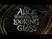 Dialogue Promo - Alice Through The Looking Glass