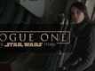 Official Trailer - Rogue One: A Star Wars Story