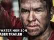Official Trailer - Deepwater Horizon