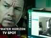 Tv Spot - Deepwater Horizon