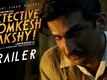 Detective Byomkesh Bakshy - TRAILER #ExpectTheUnexpected