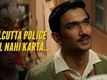 Calcutta Police Deal Nahi Karta - Detective Byomkesh Bakshy