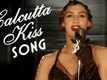 Calcutta Kiss - Song - Detective Byomkesh Bakshy - Lauren Gottlieb