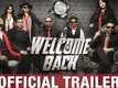Welcome Back | Official Trailer | Anil Kapoor, Nana Patekar, Paresh Rawal, John Abraham
