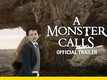 Official Trailer - A Monster Calls
