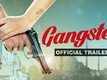 Official Trailer - Gangster