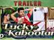 Lucky Kabootar Trailer