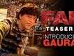 FAN - Teaser 2 - Introducing Gaurav