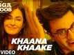Khaana Khaake | Song - Jagga Jasoos