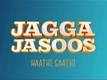 The Making | 3 - Jagga Jasoos