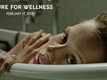 TV Spot - A Cure For Wellness