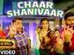 'Chaar Shanivaar' VIDEO Song | All Is Well | T-Series