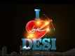 I Love Desi - Theatrical Trailer | Vedant Bali - Priyanka Shah - Gulshan Grover