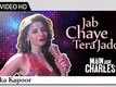 Jab Chaye Tera Jadoo - Main Aur Charles | Kanika Kapoor | Official Music Video