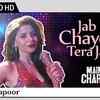 Article image for: Jab Chaye Tera Jadoo - <i class="tbold">main aur charles</i> | Kanika Kapoor | Official Music Video