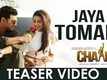 Jaya Tomari | Song Promo - Chaamp