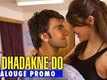Dil Dhadakne Do | Practical Baat - Dialogue Promo | In Cinemas June 5