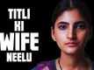 Meri Wife Neelu - Seedhi Saadi Hai - Titli