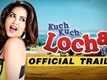 Kuch Kuch Locha Hai - Offical Trailer - Sunny Leone, Ram Kapoor, Evelyn Sharma & Navdeep Chhabra