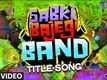 Sabki Bajegi Band Video Song | RJ Anirudh
