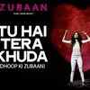 Article image for: Tu Hai Tera Khuda - <i class="tbold">zubaan</i>