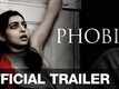 Official Trailer - Phobia