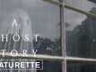 Featurette - A Ghost Story