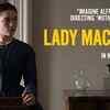 Article image for: Official Trailer - Lady <i class="tbold">macbeth</i>