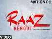 Motion Poster - Raaz Reboot
