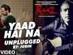 Yaad Hai Na - Raaz Reboot