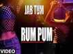 Jab Tum Kaho Video -4
