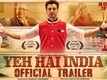 Official Trailer - Yeh Hai India