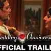 Article image for: Official Trailer - <i class="tbold">wedding anniversary</i>