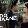 Article image for: <i class="tbold">do anjaane</i> - Cabaret
