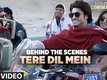 Making Of Tere Dil Mein - Commando 2