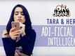 Tara & Her Adi-ficial Intelligence - Ok Jaanu