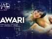 Aawari | Song - Shab