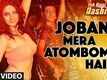 Joban Mera Atom Bomb Hai - Ye Kaisi Hai Aashiqui&nbsp;
