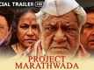Official Trailer - Project Marathwada