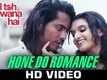 Hone Do Romance - Dil Toh Deewana Hai