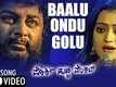 Baalu Ondu Golu | Song - Porki Huccha Venkat