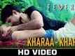 Kharaa Kharaa Song - Fever