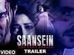 Official Trailer - Saansein - The Last Breath