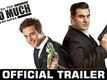 Official Trailer - Yea Toh Two Much Ho Gayaa