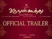 Oru Naal Koothu Official Theatrical Trailer | Dinesh | Mia George | Justin Prabhakaran