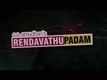 RENDAVATHU PADAM - SHOCKING FLASHBACKS REVEALED!