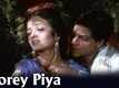 Morey Piya - Devdas