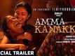 Official Trailer - Amma Kanakku