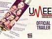 Official Trailer - Umeed